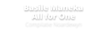 Basile Maneka All for OneCompilatie Noardewyn